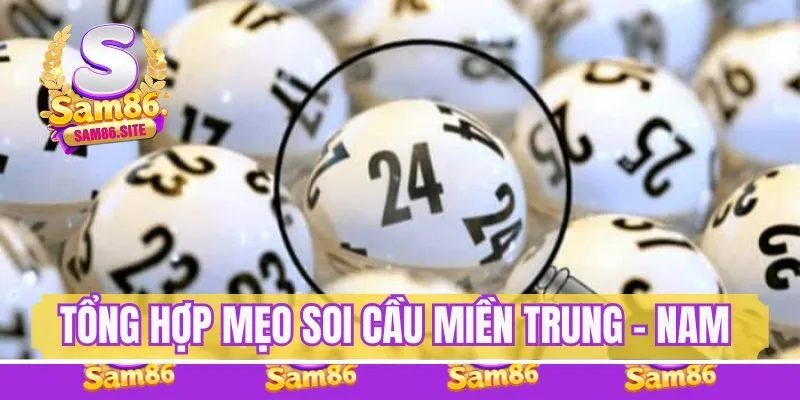 Tổng hợp mẹo soi cầu miền Trung - Nam