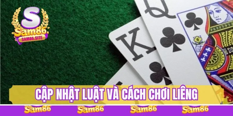 Cập nhật luật và cách chơi Liêng cho người mới bắt đầu