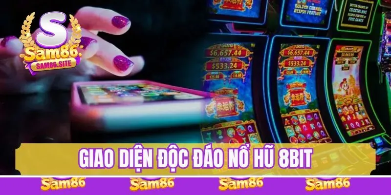 Giao diện nổ hũ 8Bit độc đáo