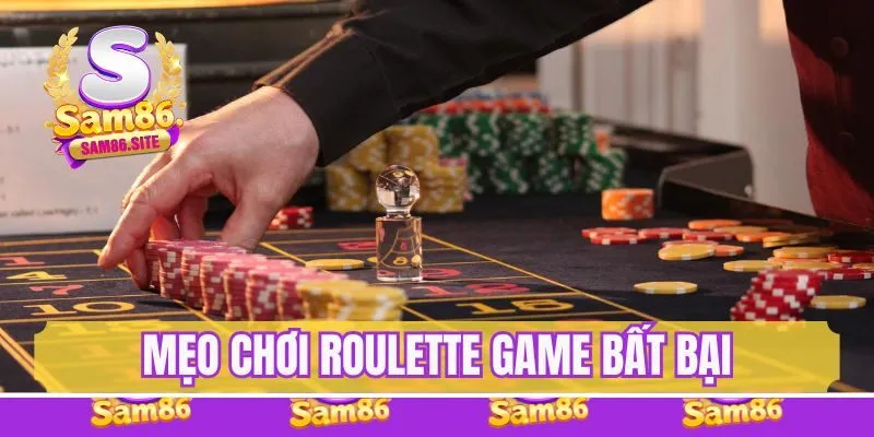 Mẹo hay dễ thắng Roulette Games