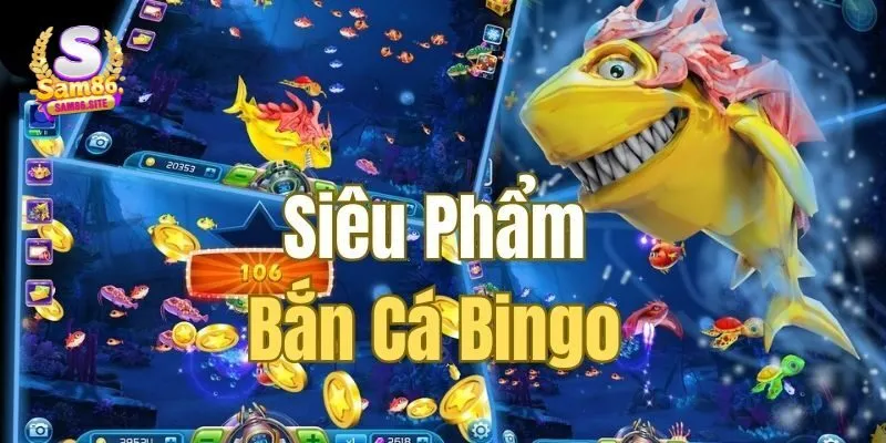 Bắn cá Bingo là gì?