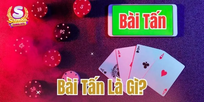 Giới thiệu về bài tấn