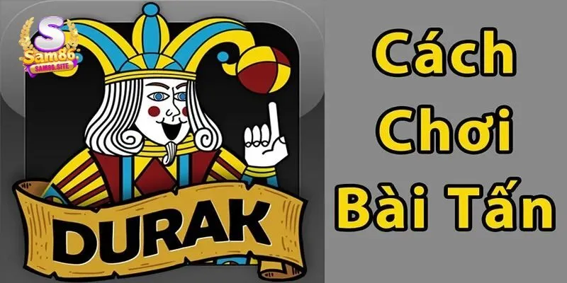 Cách chơi bài tấn cơ bản nhất cho người mới bắt đầu