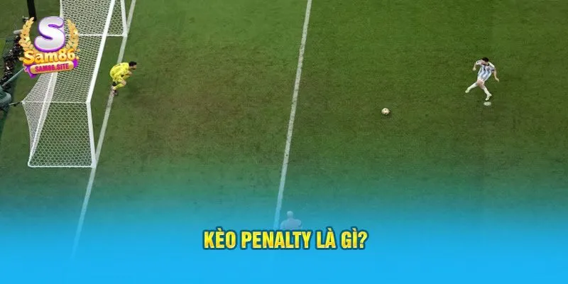 Kèo Penalty là gì?
